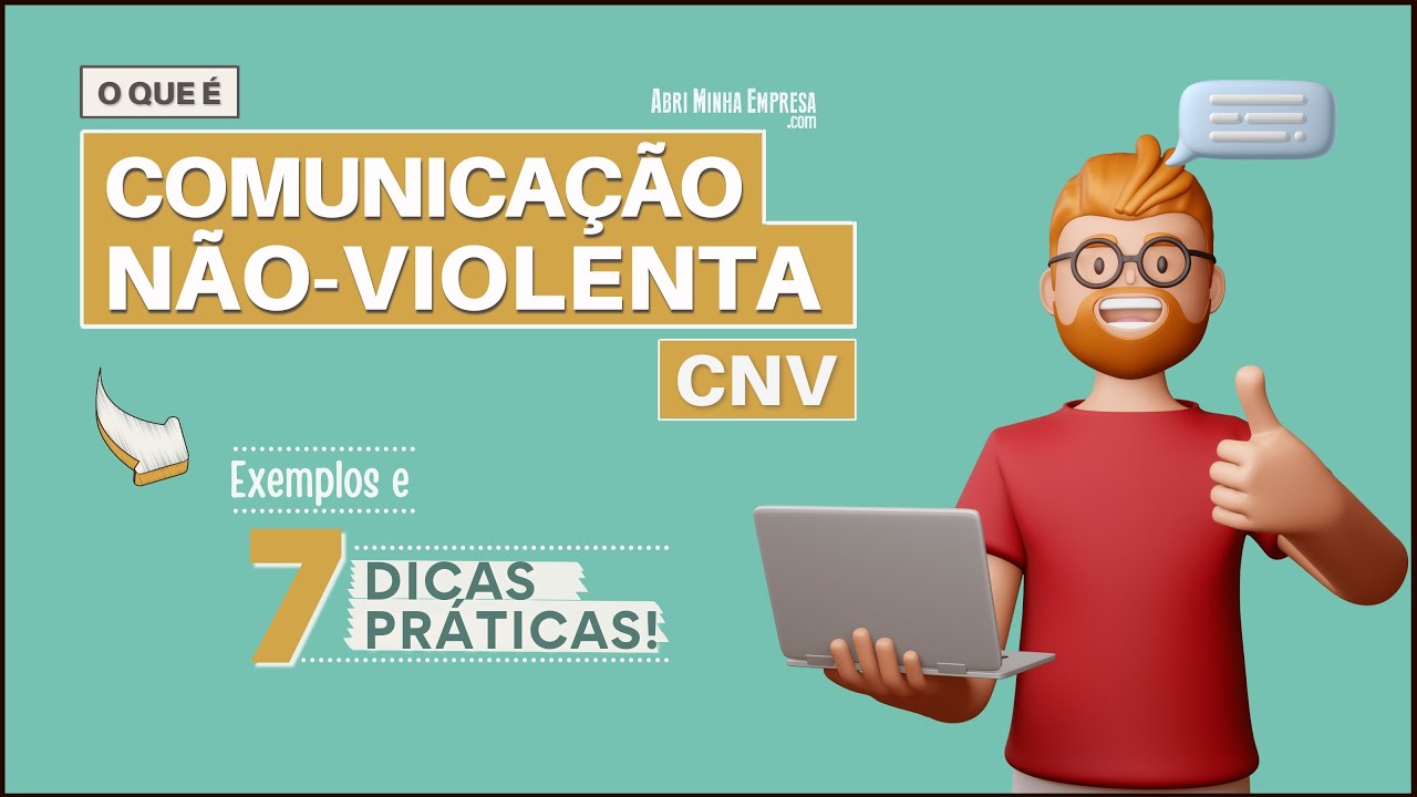 COMUNICAÇÃO NÃO-VIOLENTA (CNV) (O Que É e Como Funciona)