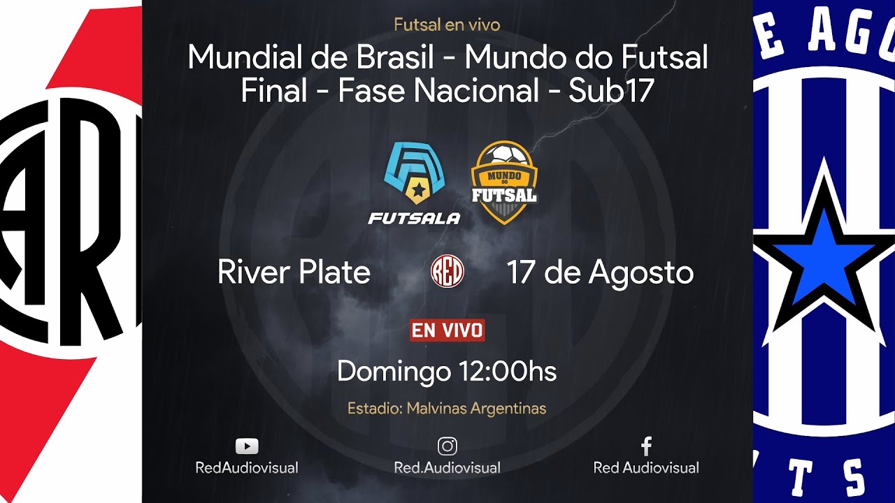 🔴 River Plate vs 17 de Agosto -Final -Fase Nac - Clas. Mundial Brasil Sub17- Mundo do Futsal-Futsala