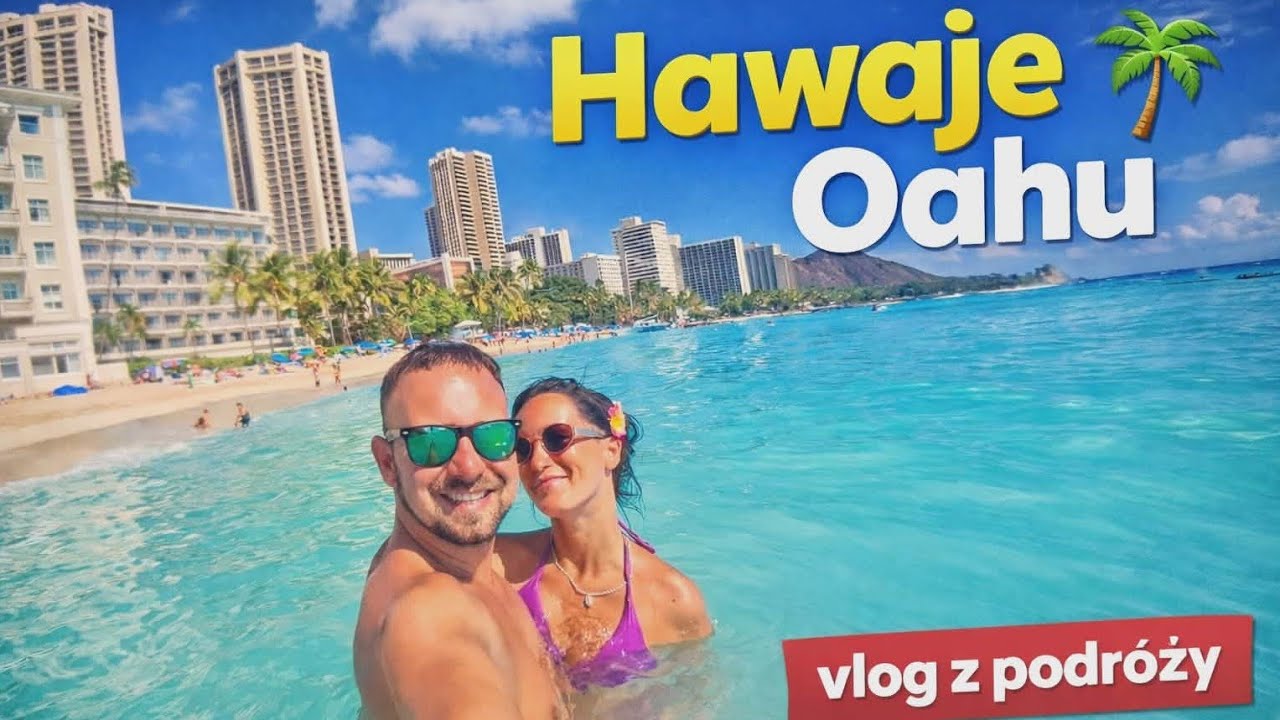 Hawaje 🌴Wyspa Oahu☀️ Vlog z Podróży