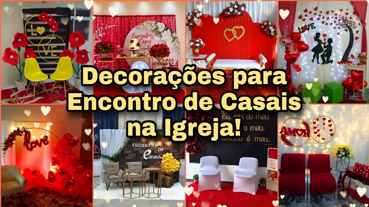 Encontro de Casais na Igreja - (20 Decorações para fazer na sua Igreja)❤