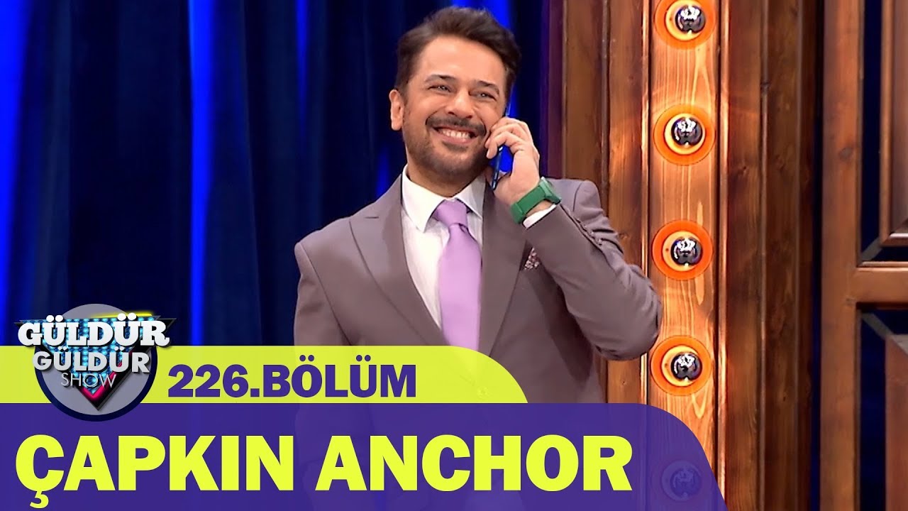 Çapkın Anchor - Güldür Güldür Show 226.Bölüm