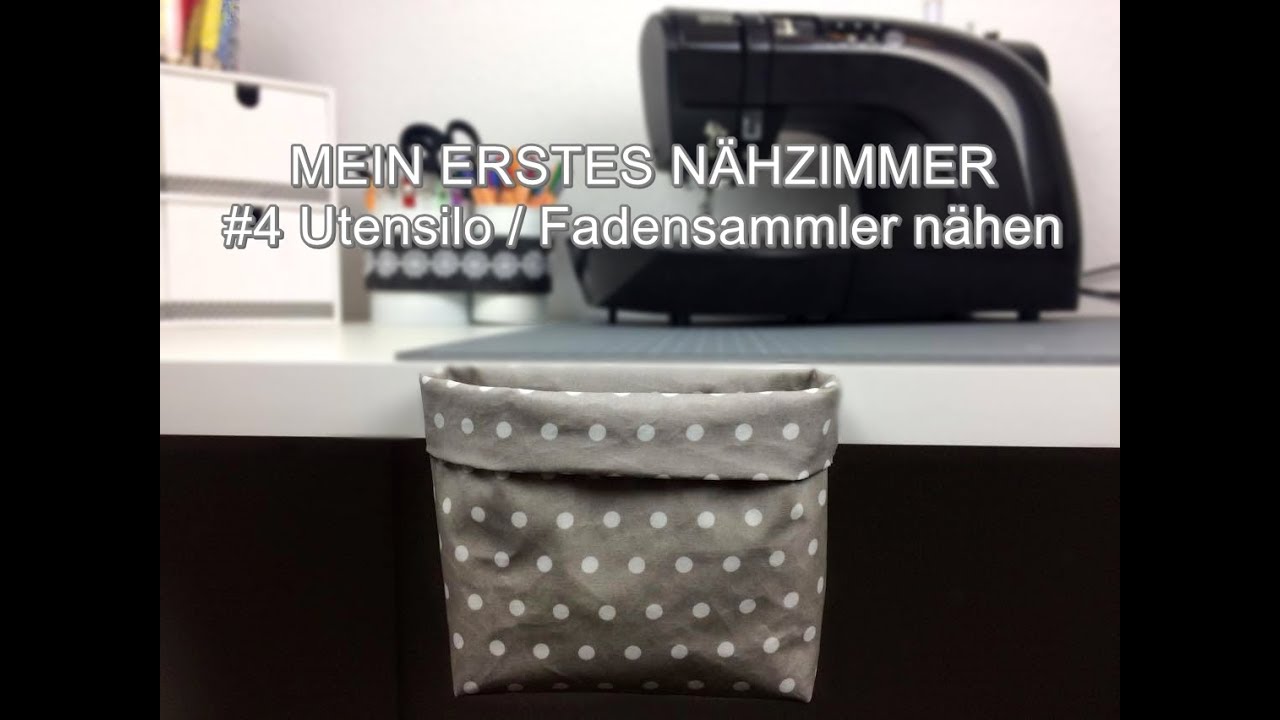 MEIN ERSTES NÄHZIMMER #4 Utensilo / Fadensammler nähen