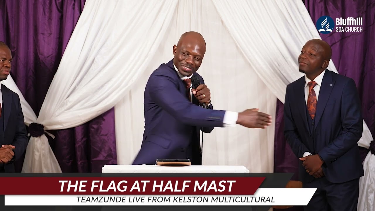 Bluffhill SDA Church || TeamZunde || Flag at Half Mast ||18 May 20244