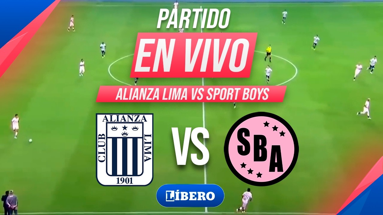 🔴 ALIANZA LIMA VS SPORT BOYS - TORNEO APERTURA FECHA 4 LIGA 1 2026 | L&iacute;bero