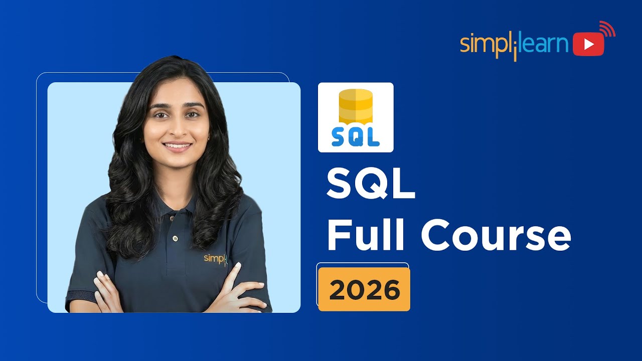 SQL Full Course 2026 [FREE] | SQL Tutorial For Beginners | SQL Training For Beginners | Simplilearn