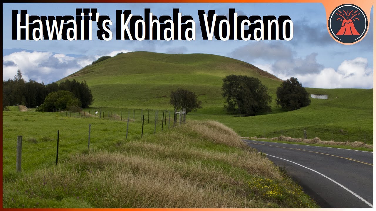 The 5th Volcano on Hawaii's Big Island; Kohala Volcano