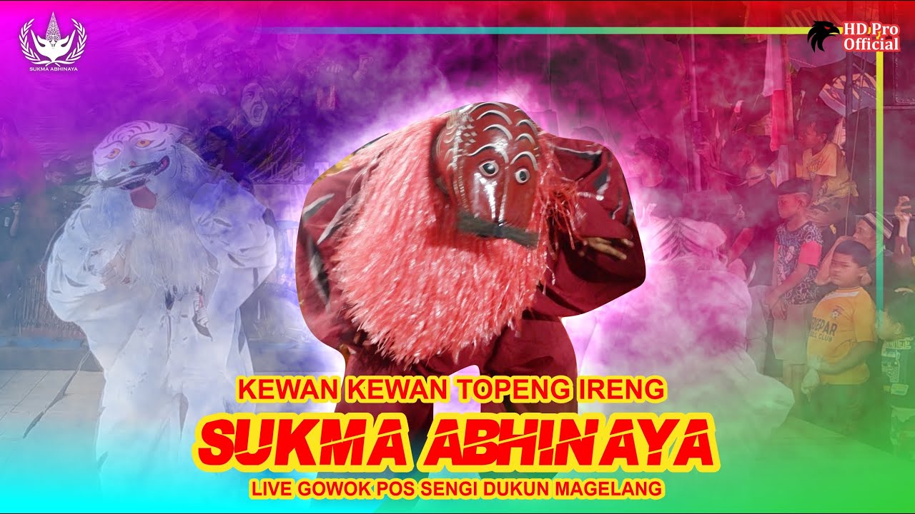 KEWAN KEWAN TOPENG IRENG SUKMA ABHINAYA - LIVE GOWOK POS SENGI DUKUN MAGELANG