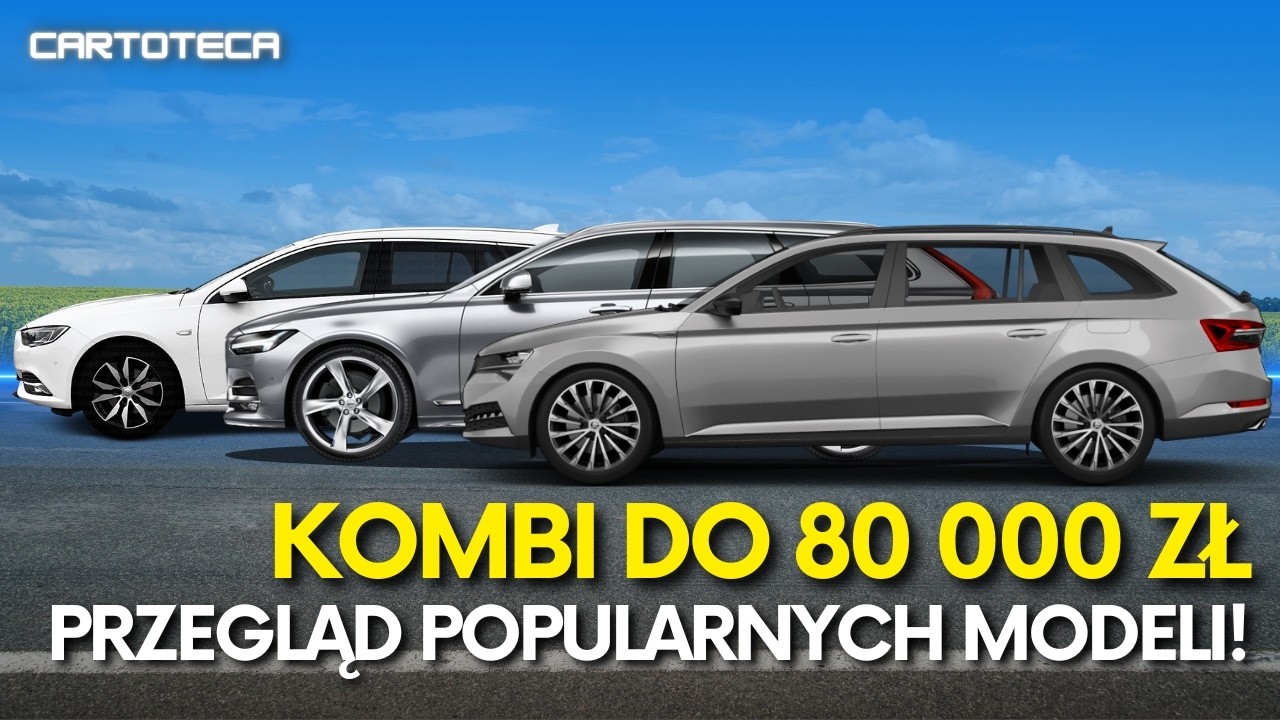 NAJLEPSZE KOMBI do 80 000 zł | PRZEGLĄD POPULARNYCH MODELI
