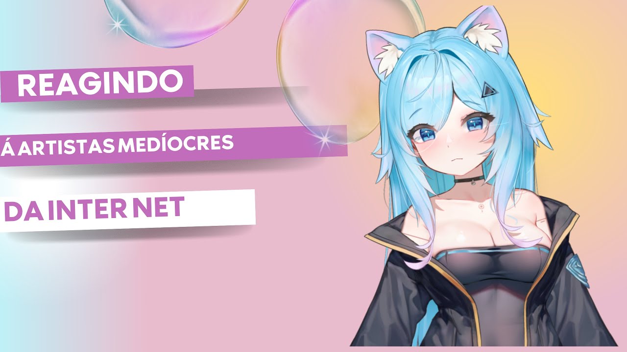 REAGINDO AOS “ARTISTAS MEDÍOCRES” QUE A INTERNET INSISTE EM EXALTAR 😬🎤