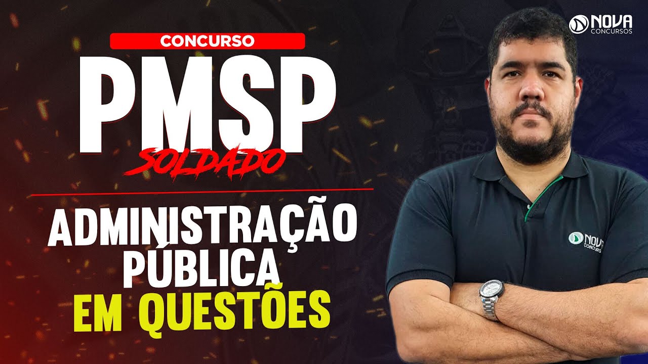 Concurso Soldado PMSP 2023 Gabaritando Administra&ccedil;&atilde;o P&uacute;blica