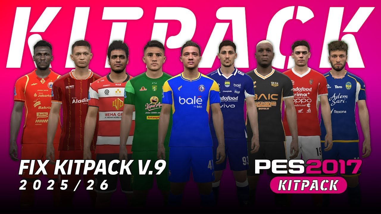 PES 2017 Next-Gen Kitpack 2025 AIO V9 (Addons BRI Super League) — Совместимо со всеми патчами