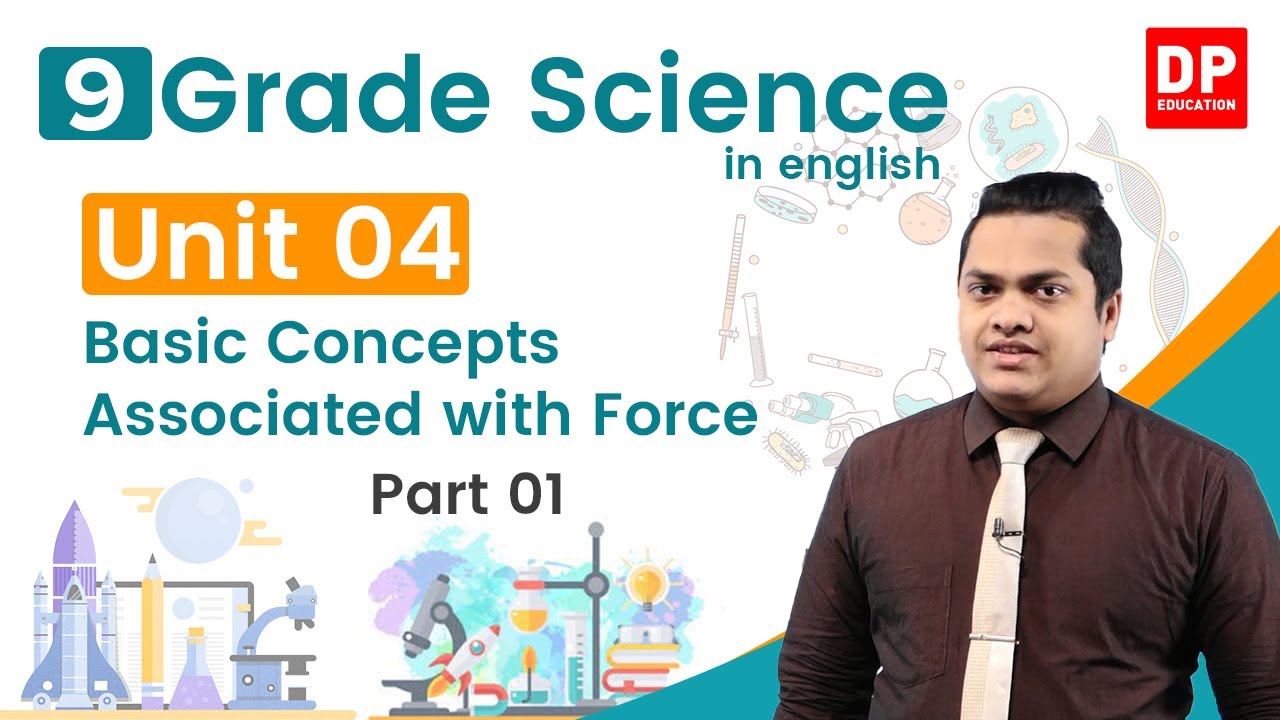 Lesson 04  -   Basic Concepts Associated with Force  (Part 01) | Grade 09 Science in English