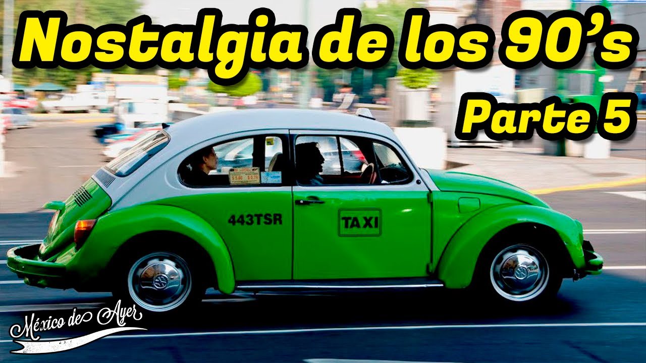 UN VIAJE EN EL TIEMPO: Los Años 90's en la Ciudad de México