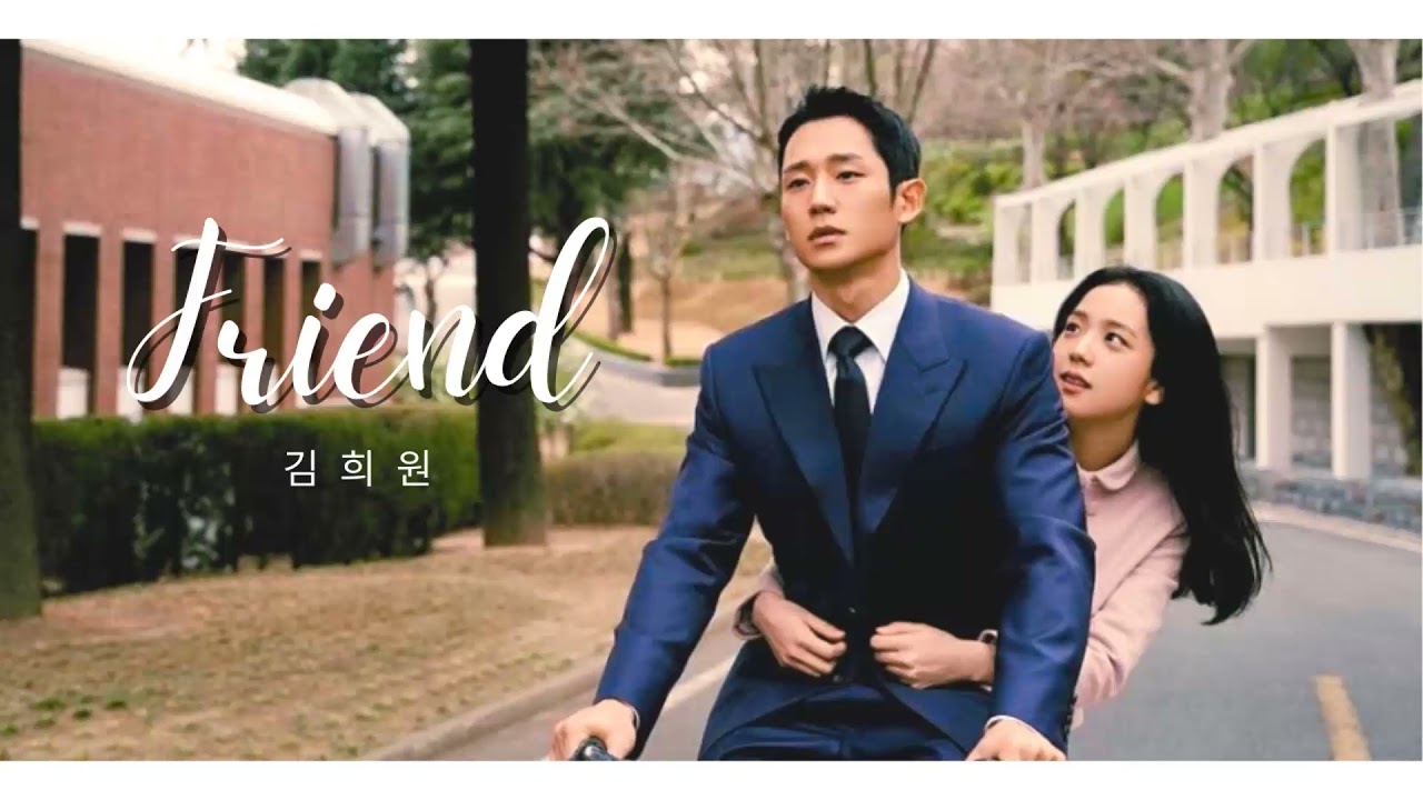 Vietsub | Friends - Kim Hee Won | Snowdrop OST | Lyrics Video