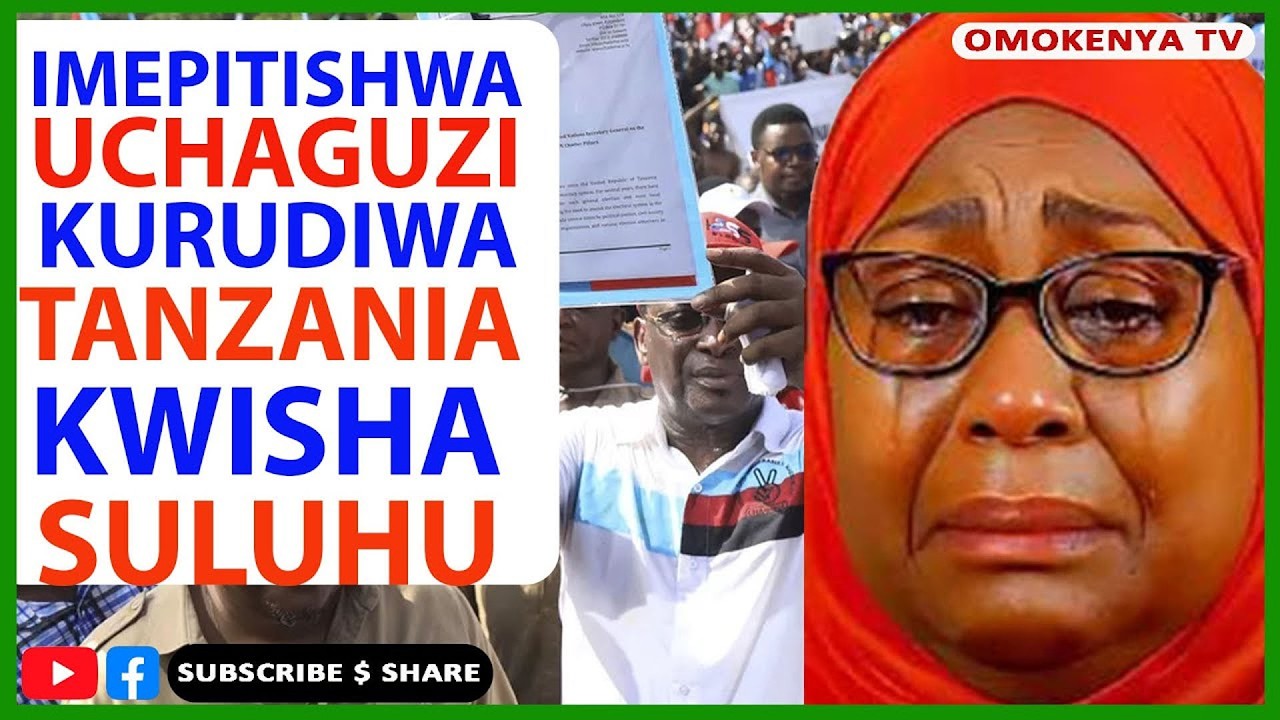 Breaking News: Suluhu Akataliwa Kukaa Ikulu, Uchaguzi Kurudiwa Upya Tanzania