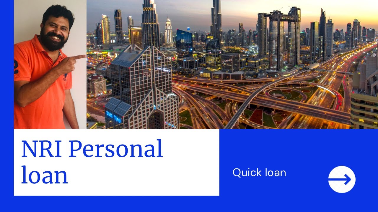NRI PERSONAL LOAN DETAILS /NRI പേഴ്സണൽ ലോൺ അറിയേണ്ടതെല്ലാം