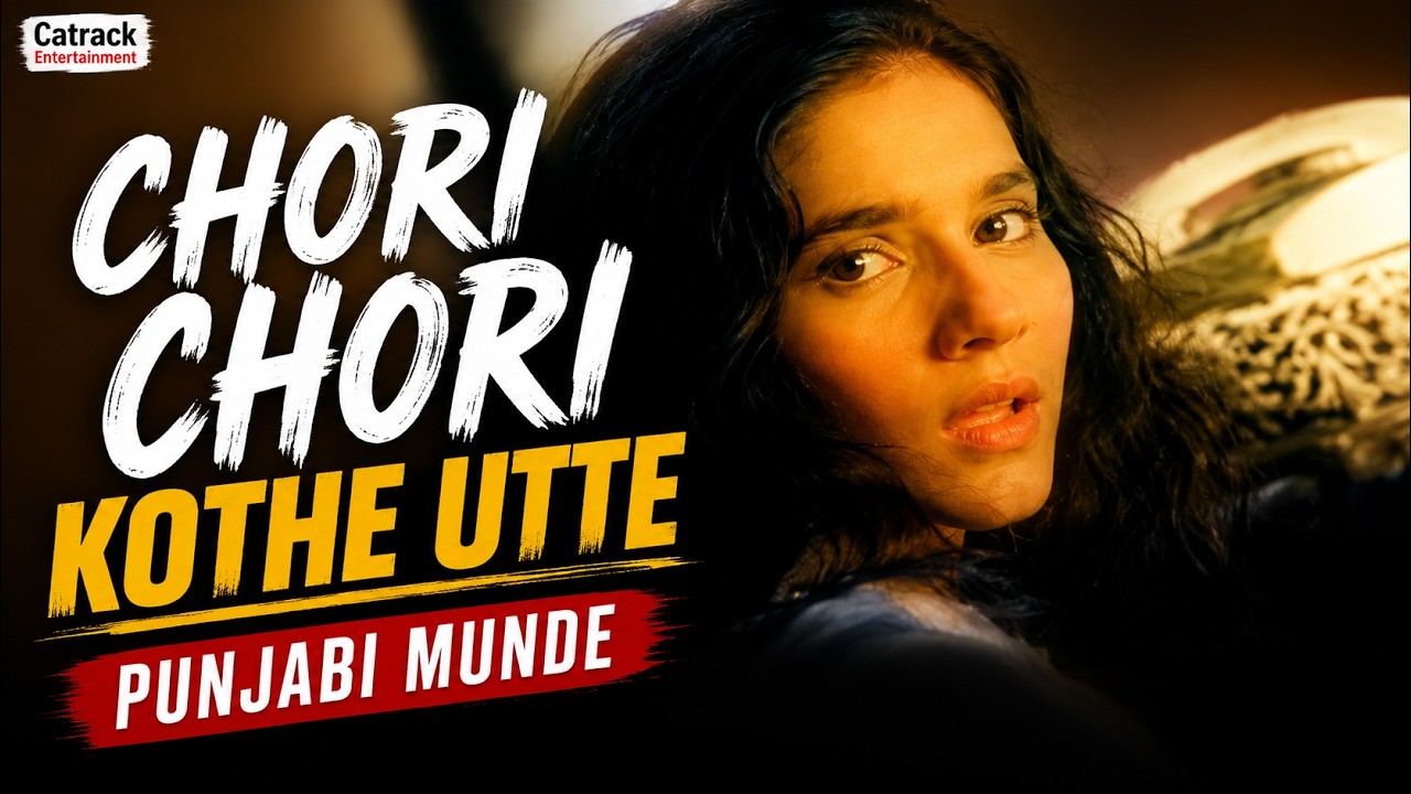 Chori Chori Kothe Utte | Punjabi Munde | Mahi Mahi | Superhit Romantic Song | Best Punjabi Songs
