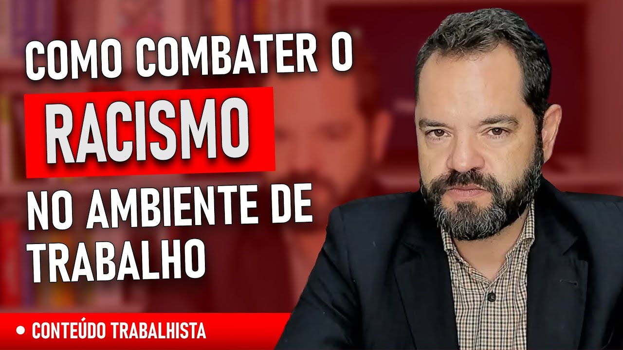 Como combater o racismo no ambiente de trabalho?