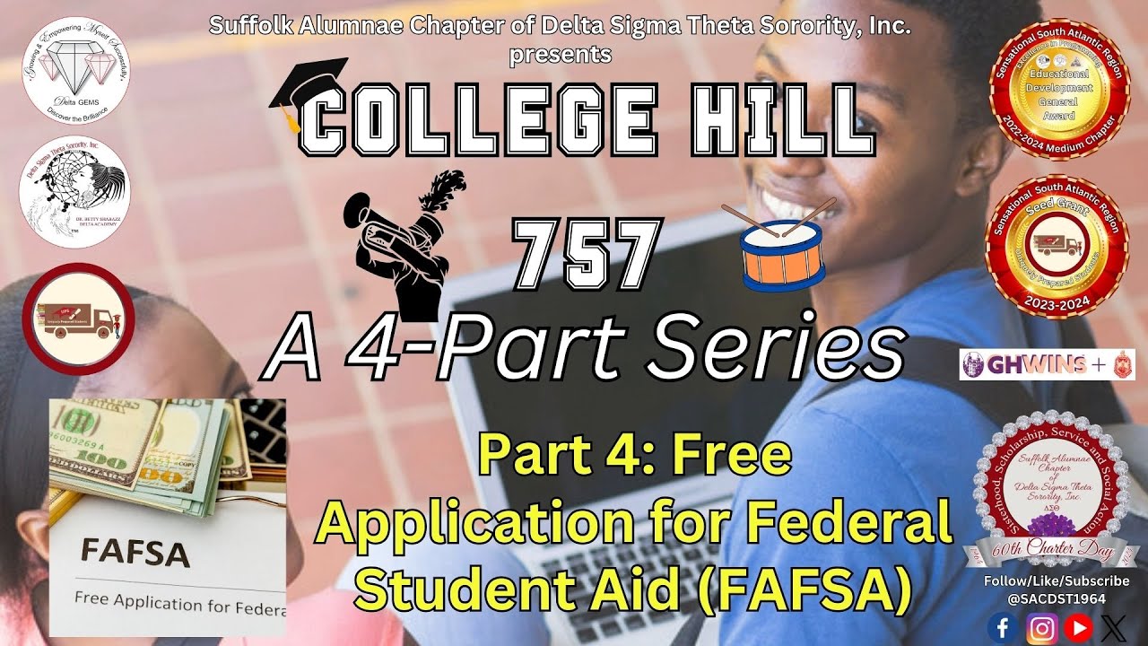College Hill 757 Part 4: Free Application for Federal Student Aid (FAFSA)