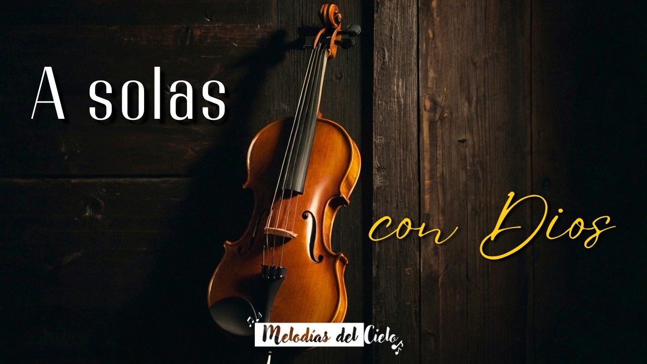 🎻🙏🏻 Violín Instrumental | TOP de las MEJORES ALABANZAS - MIX ADORACIÓN para ORAR y MEDITAR #violin