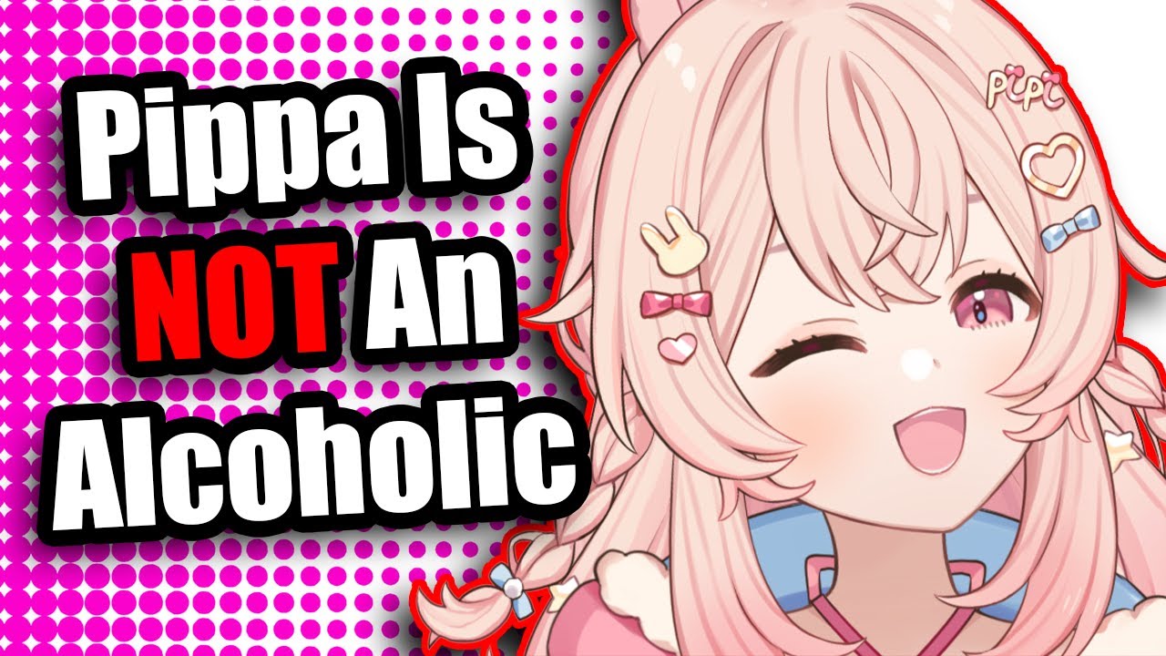 Pippa Is NOT An Alcoholic