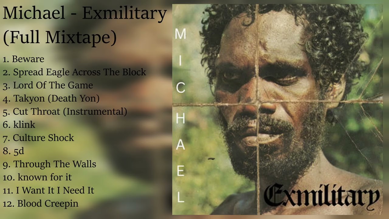 Michael - Exmilitary (Full Mixtape) (2025)