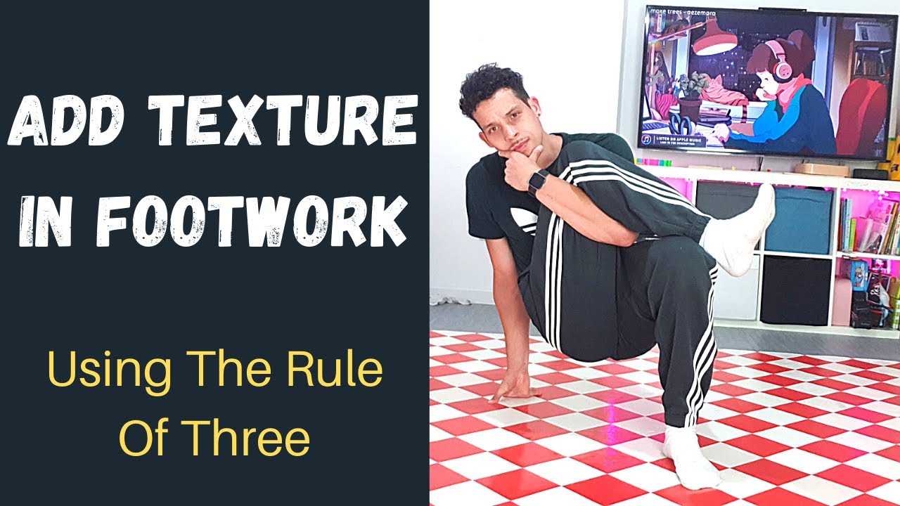 How To Make Footwork Combos | Adding Texture Using Rule Of 3 | Bboy Footwork tutorial