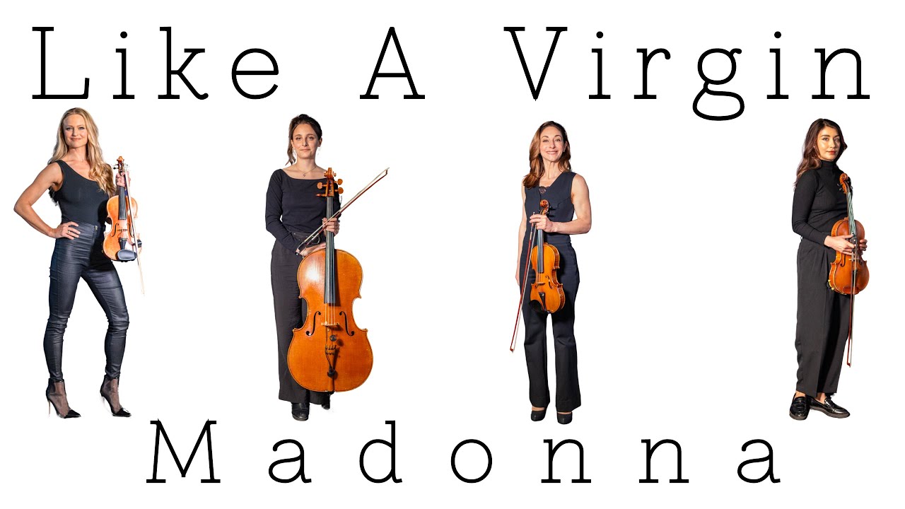 Like A Virgin (Madonna) String Quartet Cover