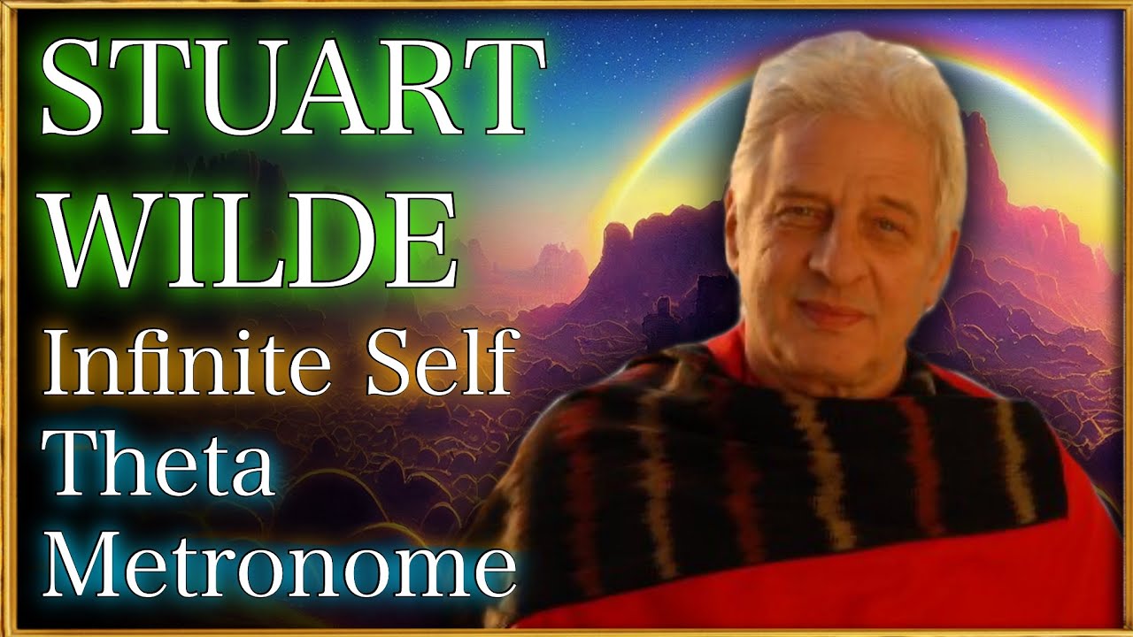 STUART WILDE MEDITATION | Infinite Self | 4 Hz Theta Isochronic Sound | Extended 2 hours ✨⚡