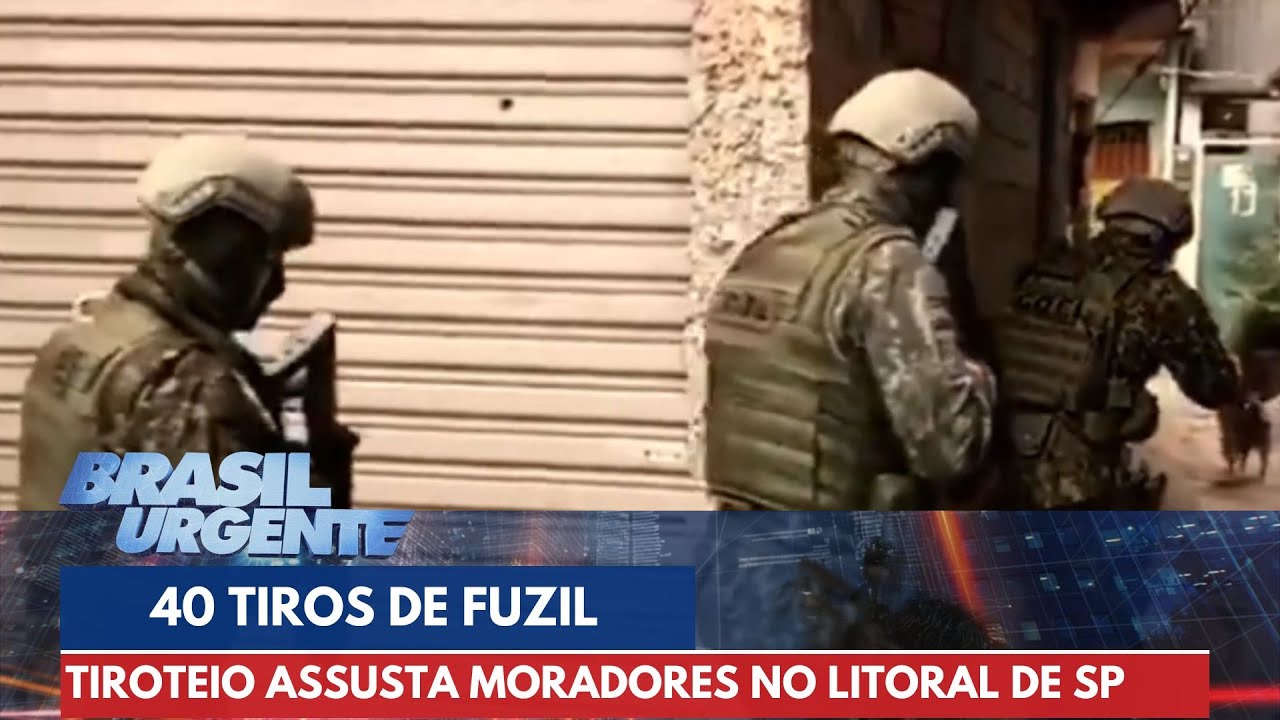Guerra na Baixada Santista: mais de 40 tiros de fuzil em confronto | Brasil Urgente