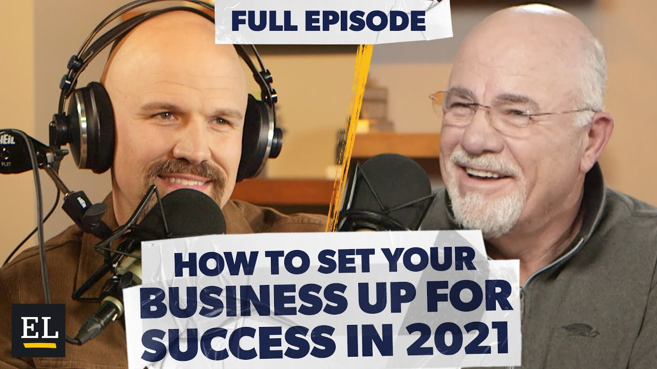 How to Set Up Your Business For Success in 2021 with Dave Ramsey