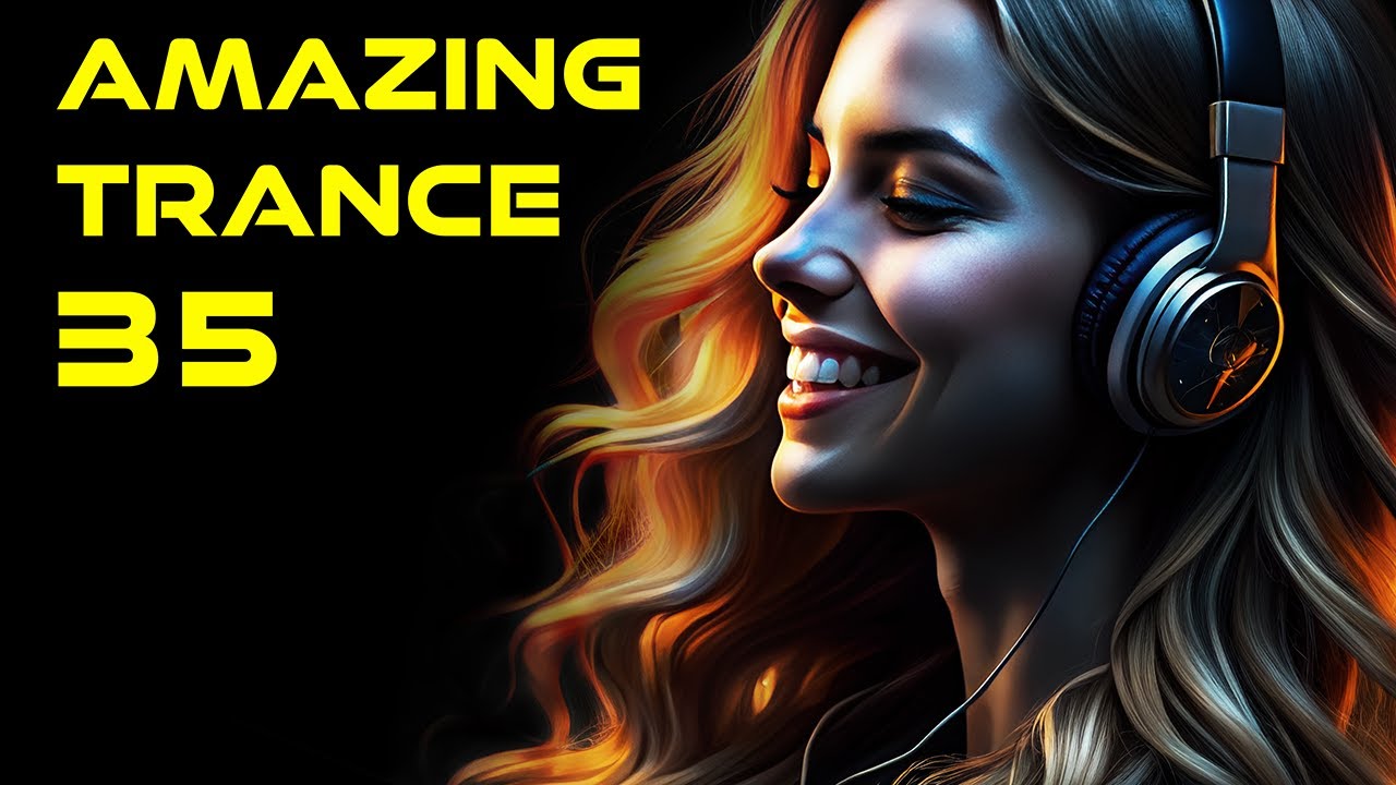 AMAZING TRANCE 35 🔥 Best New Trance 2025 | Mixed by STiF