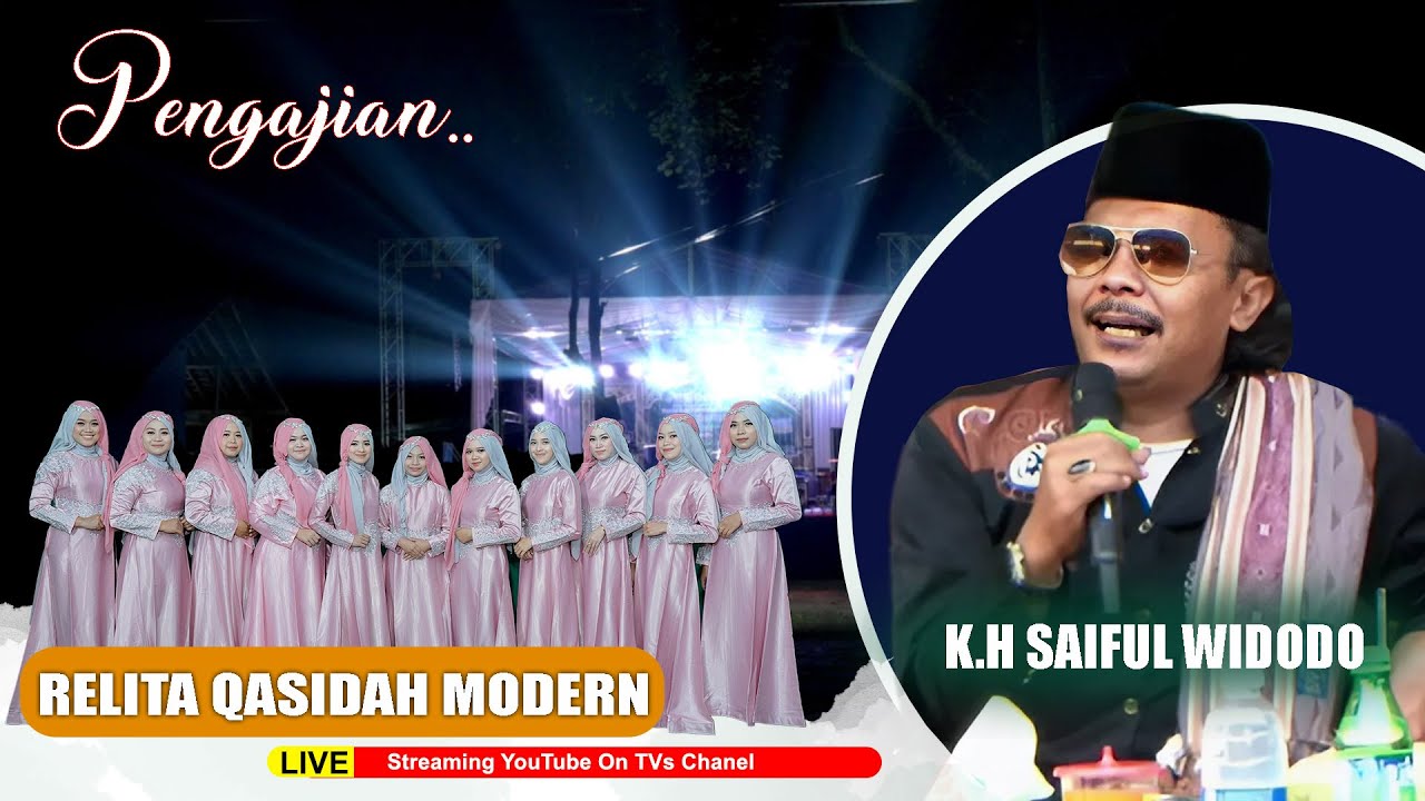📡 [ Live ] Streaming Pengajian Akbar Bersama KH. Syaiful Widodo Di Iringi Qasidah Modern RELITA