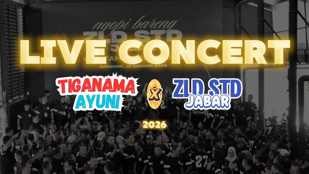 TIGANAMA AYUNI X ZLD STD JABAR (live concert)