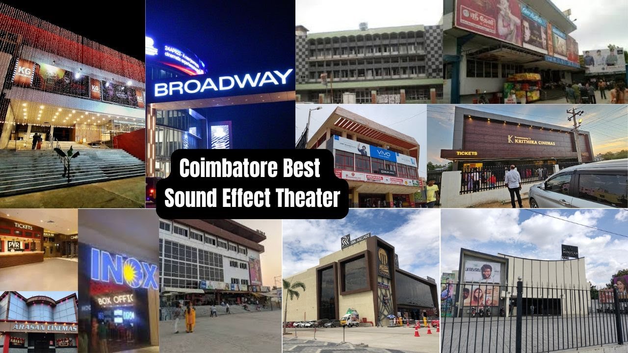 Best Sound Effect Theater in Coimbatore Top 10|Coimbatore theaters|Best Theater|Sound Effect|🔥🎬🎥