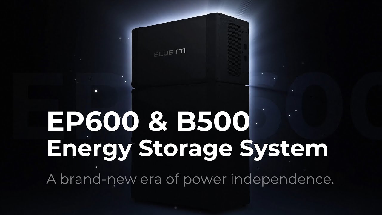 Meet the incredible BLUETTI EP600 & B500