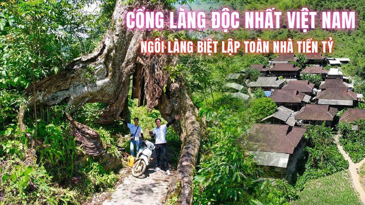 Cổng Làng Độc Nhất Việt Nam Dẫn Đến Ngôi Làng Biệt Lập Toàn Nhà Sàn Tiền Tỷ