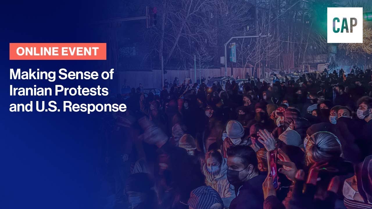 Making Sense of Iranian Protests and U.S. Response