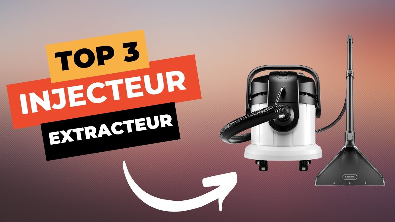 TOP 3 : Meilleur Injecteur Extracteur 2025 🔥