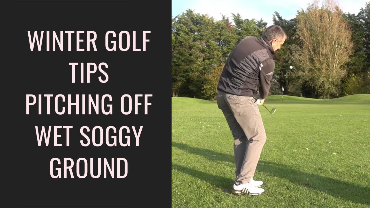 Pitching Golf Ball off Wet Soggy Lies