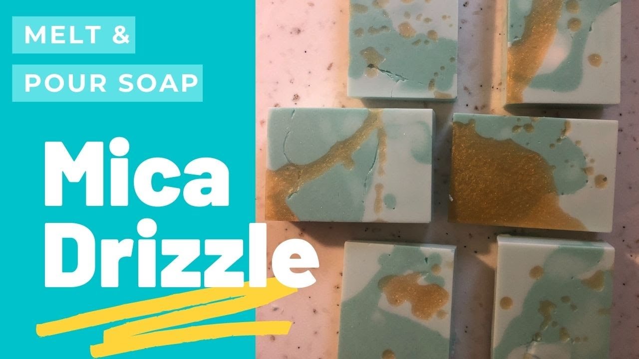 Creating a Mica Drizzle with melt and pour soap technique