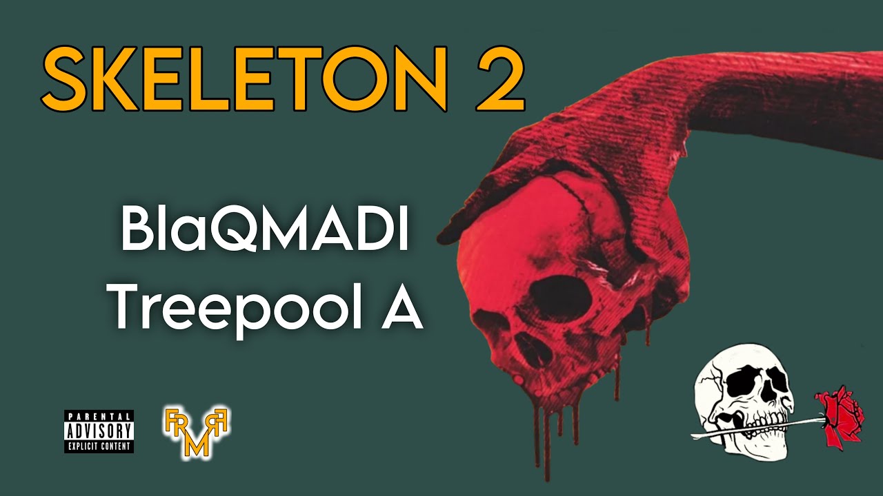 BlaQMADI x Treepool A - SKELETON 2 ALBUM