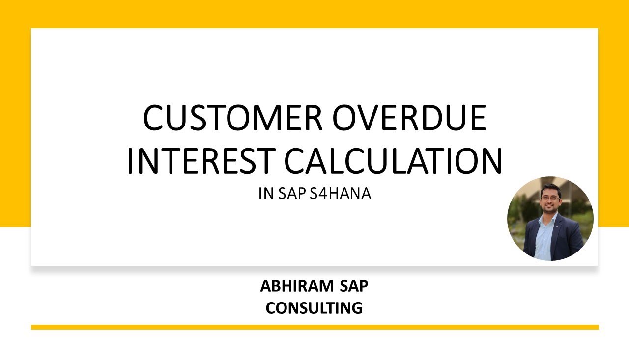 Customer Overdue Interest Calculation in SAP S4HANA - AC SAP Consulting