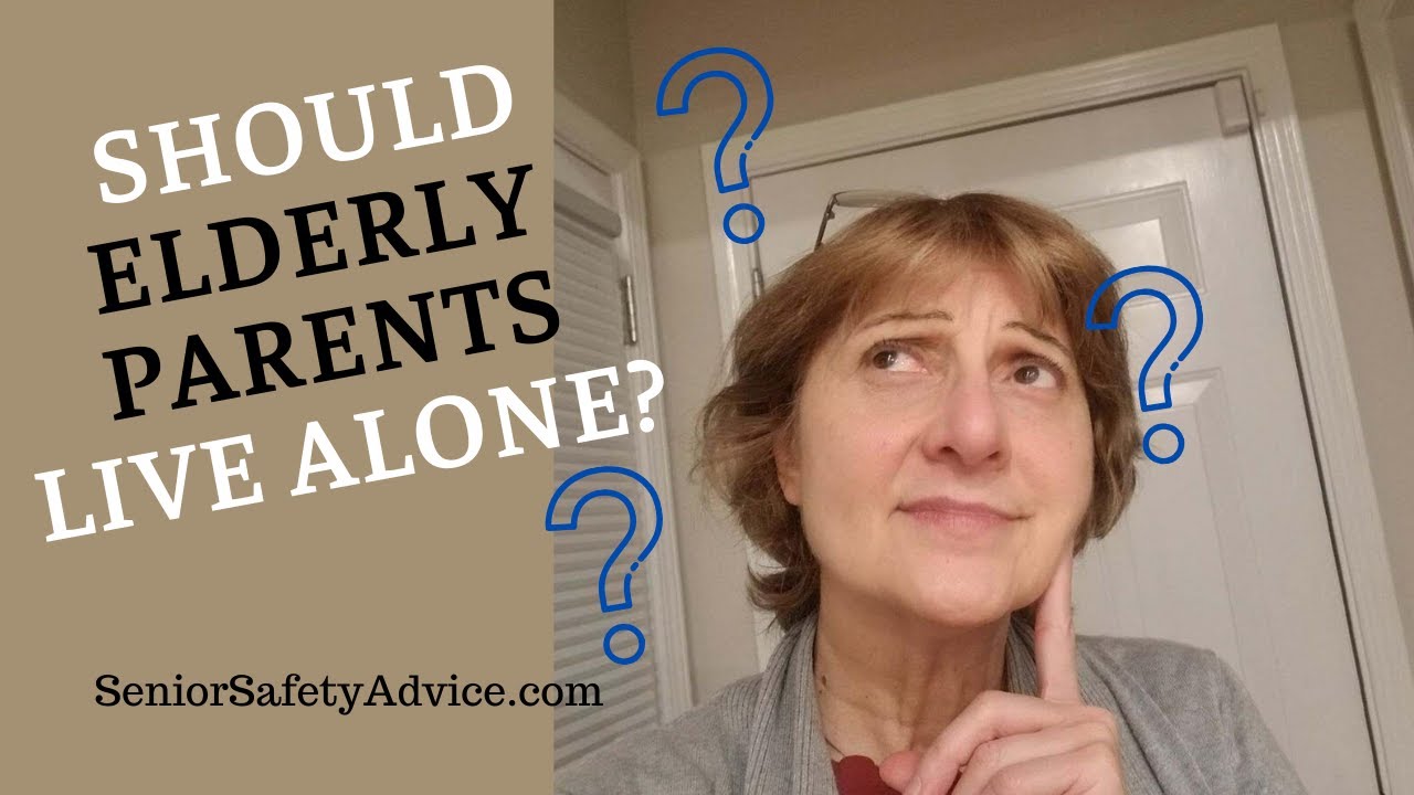 Can Your Senior Parent Continue To Live Alone?  10 Signs To Look For