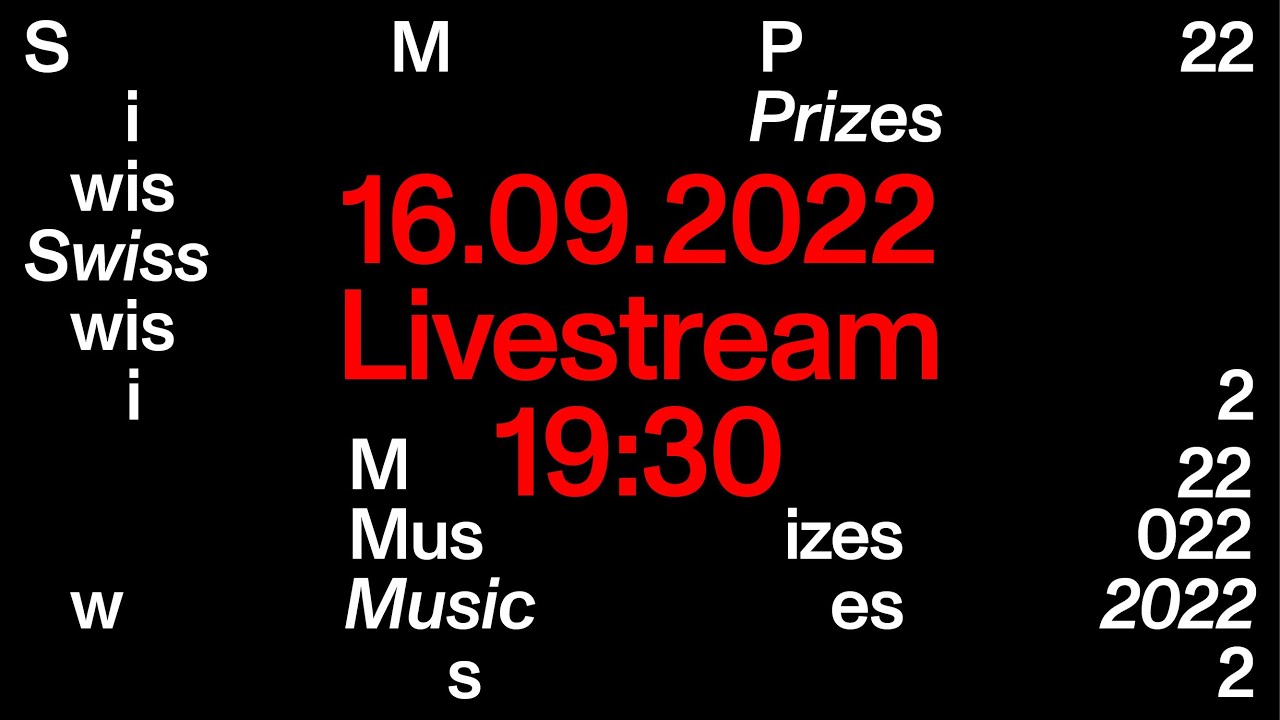 AWARD CEREMONY OF THE SWISS MUSIC PRIZES 2022