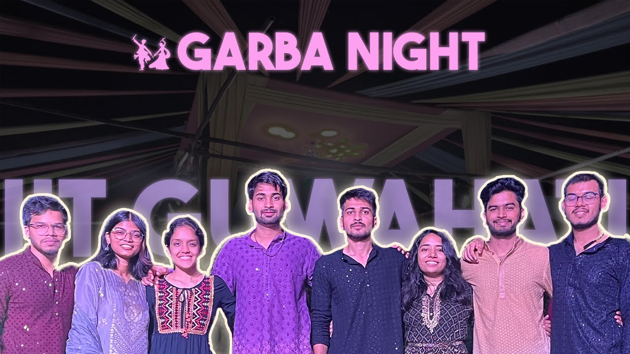 Garba Night at IIT Guwahati | Day 1 |  IIT Guwahati Vlog 2023 #iit #iitvlogs #iitmotivation