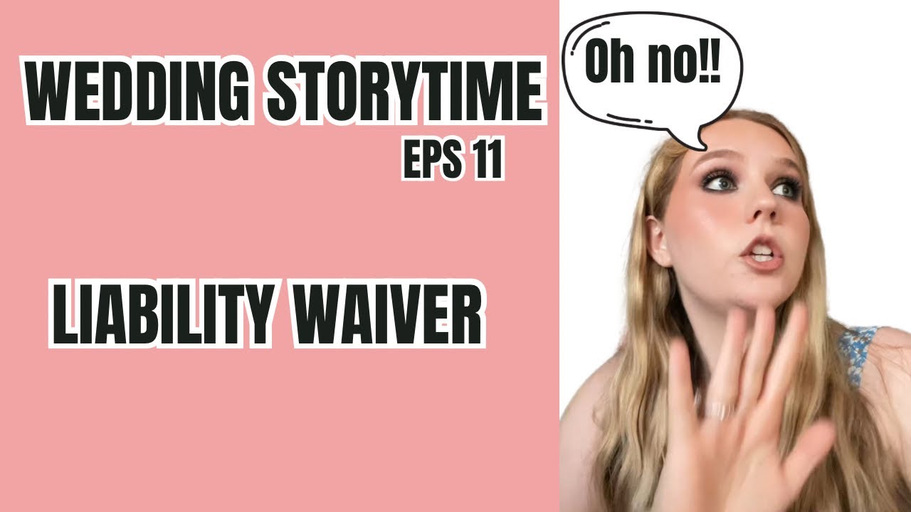 Kendra Matthies Wedding Storytimes Episode 11: Liability Waiver