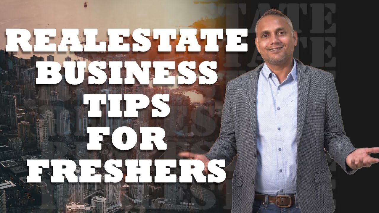 BASICS TIPS FOR REALESTATE FRESHERS | #RealEstateCoach #SanatThakur