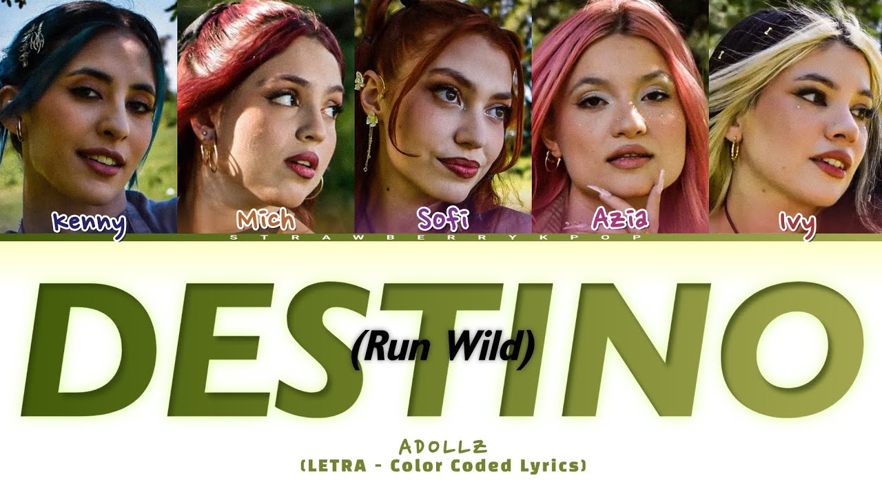 ADOLLZ - Destino (Run Wild) [Color Coded Lyrics/LETRA]