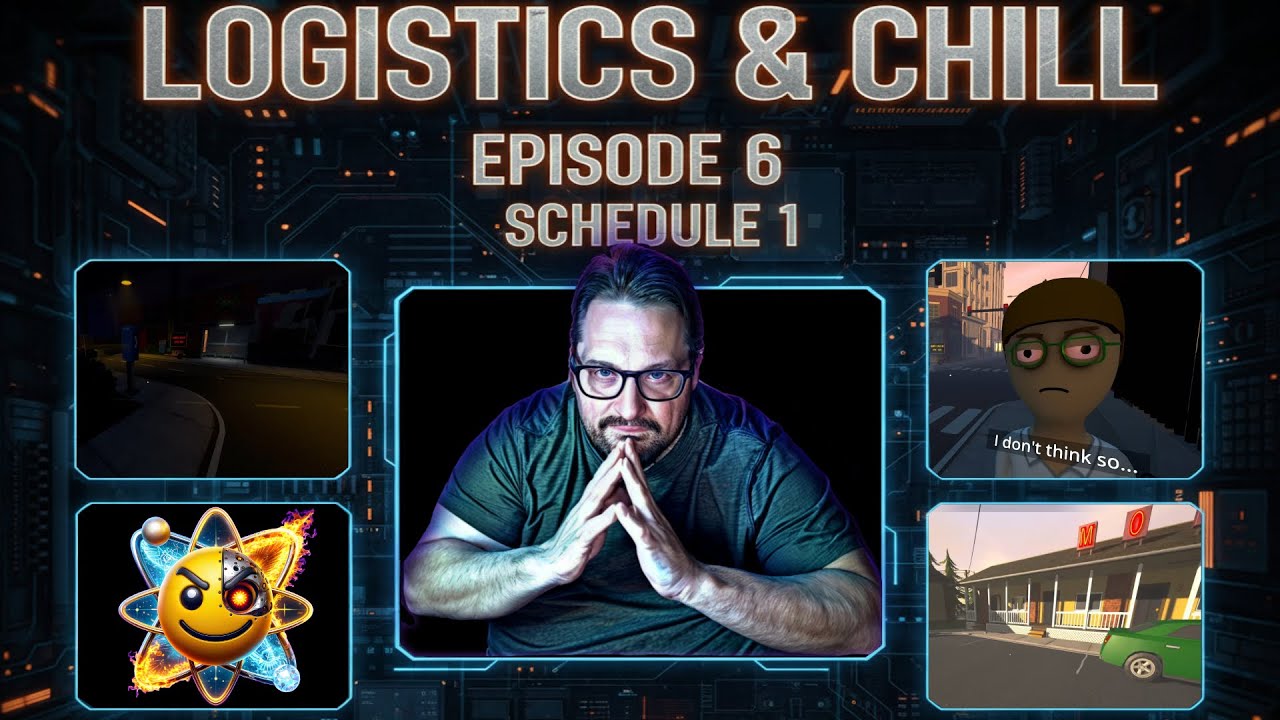 Logistics & Chill | Schedule 1